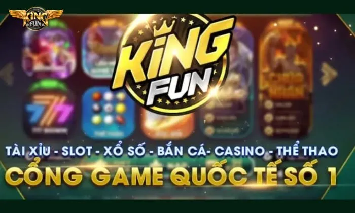 Nổ hũ Kingfun Hướng dẫn các bước tham gia chơi nổ hũ Kingfun